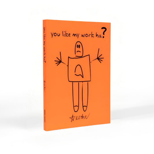 You Like My Work Ha?